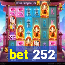 bet 252